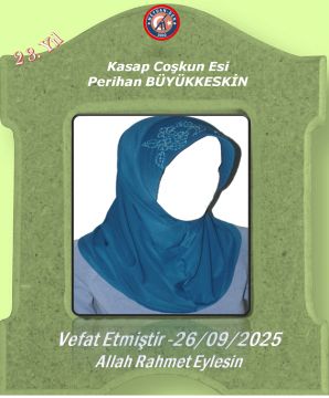 BÜYÜKKESKİN  AİLESİNİN ACI GÜNÜ