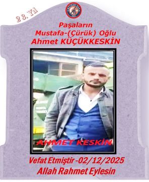 KÜÇÜKKESKİN  AİLESİNİN ACI GÜNÜ